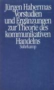 Vorstudien und Ergänzungen zur Theorie des kommunikativen Handelns (Kt) Habermas Jurgen