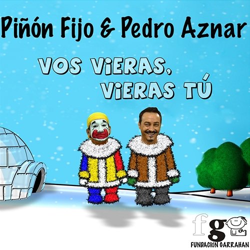 Vos Vieras, Vieras Tú Piñón Fijo & Pedro Aznar