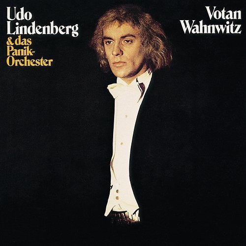 Votan Wahnwitz Udo Lindenberg & Das Panik-Orchester