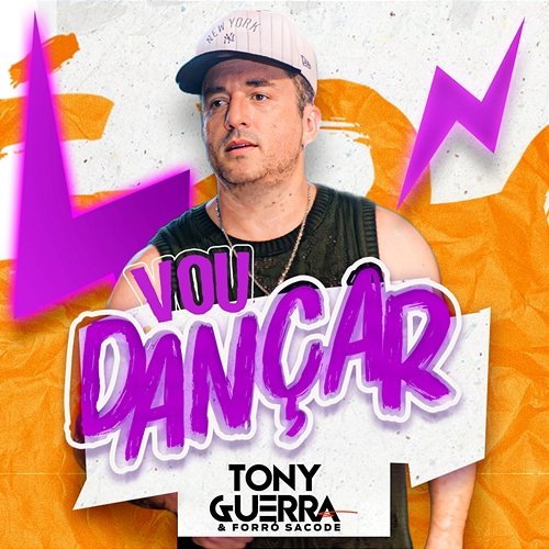 Vou Dançar Tony Guerra & Forró Sacode