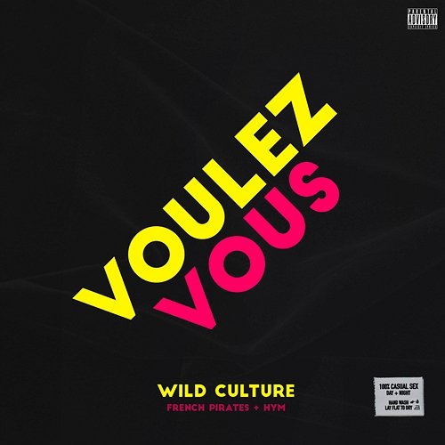 Voulez Vous Wild Culture, French Pirates, HYM