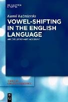 Vowel-Shifting in the English Language Kazmierski Kamil