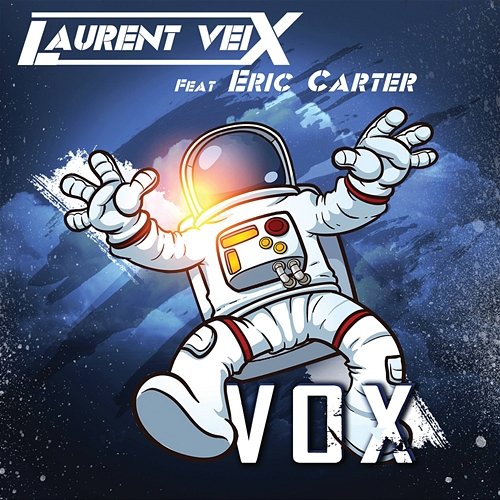 VoX Laurent VeiX feat. Eric Carter