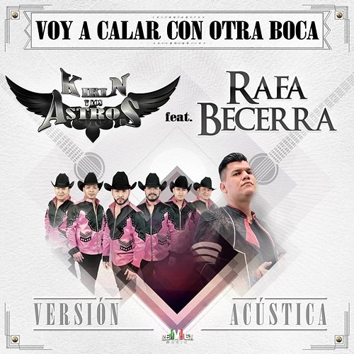 Voy a Calar Con Otra Boca Kikin y Los Astros feat. Rafa Becerra