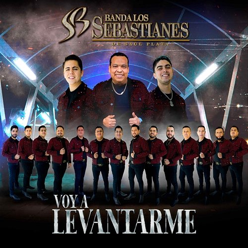 Voy A Levantarme Banda Los Sebastianes De Saúl Plata