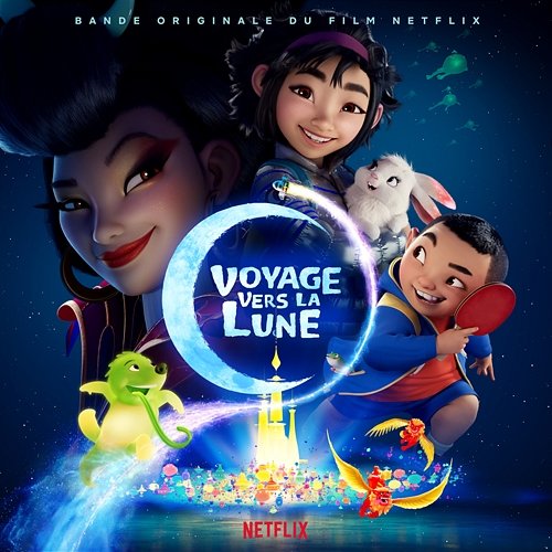 Voyage vers la Lune (Bande originale du film Netflix) Various Artists