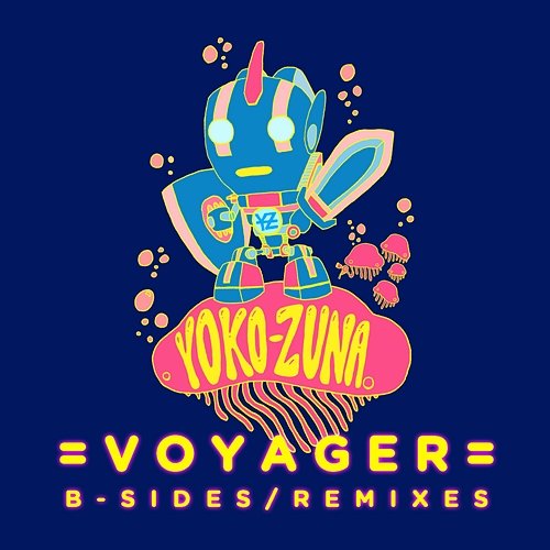 Voyager B Sides & Remixes Yoko-Zuna