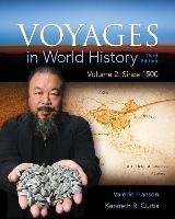 Voyages in World History, Volume 2 Hansen Valerie, Curtis Ken