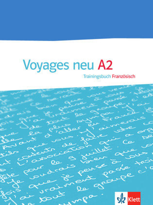 Voyages - Neue Ausgabe. Trainingsbuch A2 Klett Sprachen Gmbh