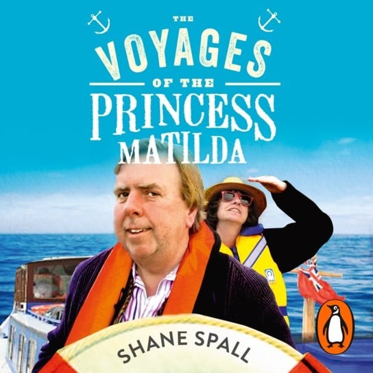 Voyages of the Princess Matilda Spall Shane