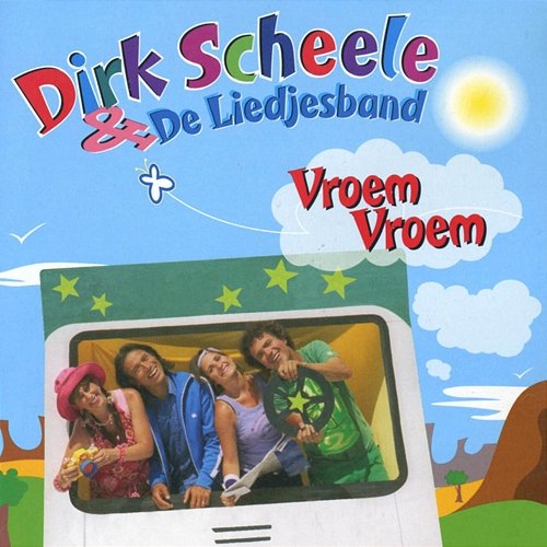 Vroem Vroem Dirk Scheele