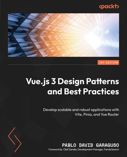 Vue.js 3 Design Patterns and Best Practices Pablo David Garaguso