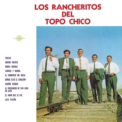 Vuelve Los Rancheritos Del Topo Chico