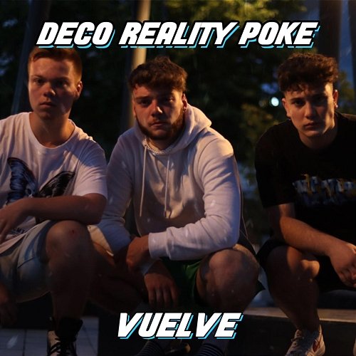 Vuelve Reality, & Poke, Deco Mdz