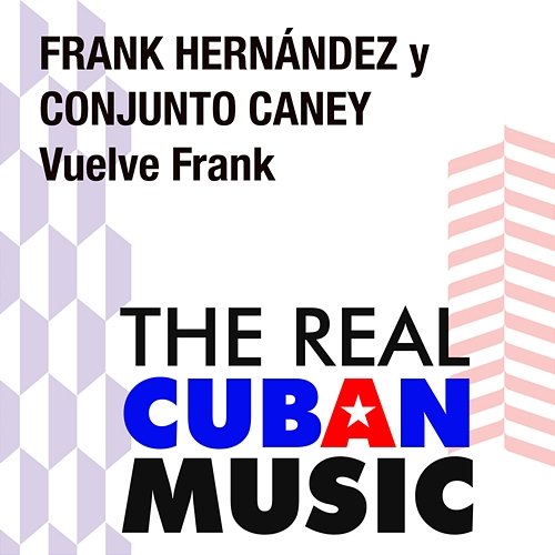 Vuelve Frank Frank Hernández y Conjunto Caney