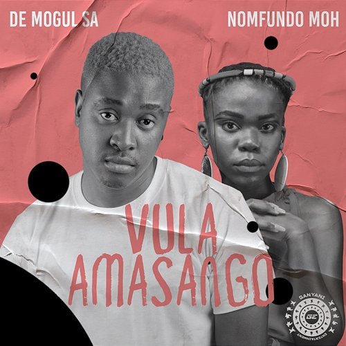 Vula Amasango De Mogul SA feat. Nomfundo Moh