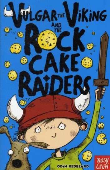 Vulgar the Viking and the Rock Cake Raiders Odin Redbeard