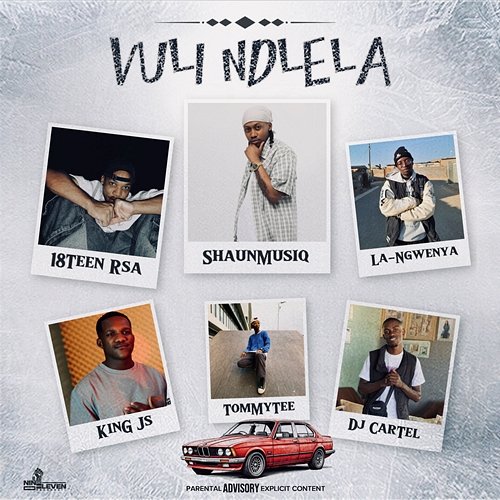 Vuli Ndlela Tommy Tee, Shaunmusiq & La-Ngwenya feat. King JS, DJ Cartel, 18Teen Rsa