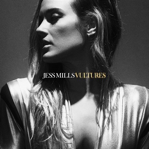 Vultures EP Jess Mills