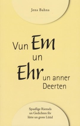 Vun Em un Ehr un anner Deerten Isensee