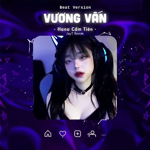 Vương Vấn Hana Cẩm Tiên, Jay T
