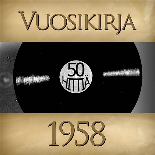 Vuosikirja 1958 - 50 hittiä Various Artists
