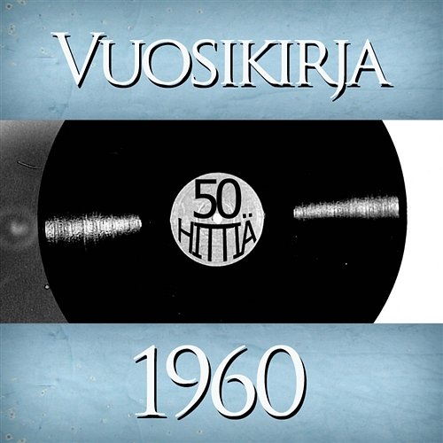 Vuosikirja 1960 - 50 hittiä Various Artists