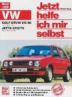 VW Golf GTI/16V / G 60. Jetta GT/GTX ab 1984. Jetzt helfe ich mir selbst Korp Dieter
