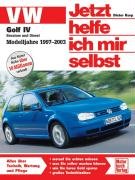 VW Golf IV Benziner und Diesel. Modelljahre 1998 bis 2004 Korp Dieter