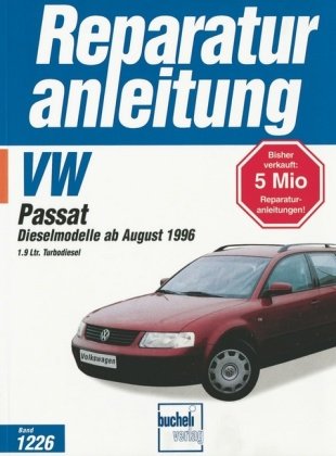 VW Passat. Dieselmodelle ab August 1996 (Generation 4) Bucheli Verlags Ag, Bucheli