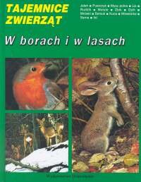 W borach i w lasach Opracowanie zbiorowe