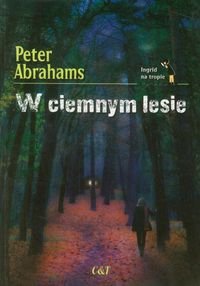 W ciemnym lesie Abrahams Peter