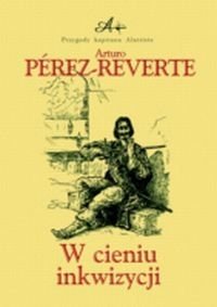 W cieniu inkwizycji Perez-Reverte Arturo