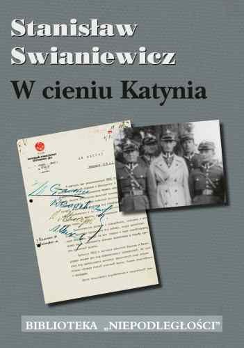 W cieniu Katynia Swianiewicz Stanisław