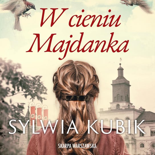 W cieniu Majdanka Kubik Sylwia