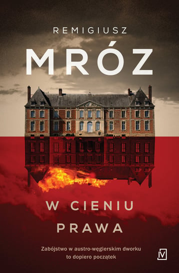 W cieniu prawa Mróz Remigiusz