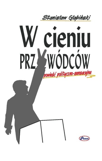 W cieniu przywódców Głąbiński Stanisław