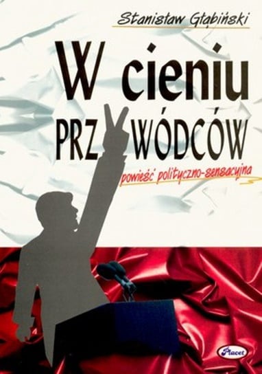 W Cieniu Przywódców Głąbiński Stanisław