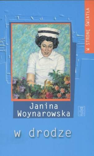 W drodze Woynarowska Janina