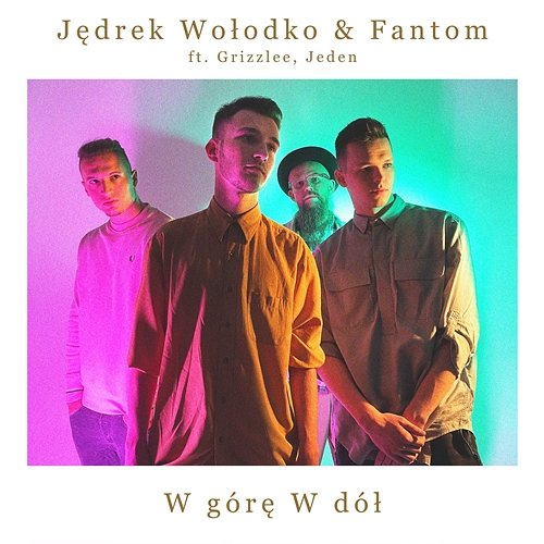 W górę W dół Jeden, Jędrek Wołodko, FANTØM feat. Grizzlee