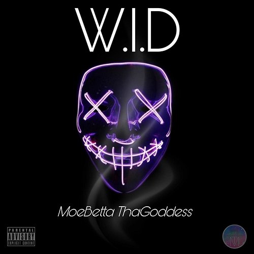 W.I.D MoeBetta ThaGoddess