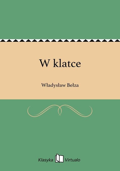 W klatce Bełza Władysław