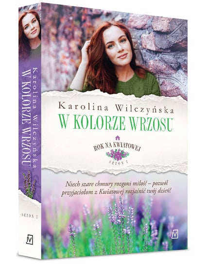 W kolorze wrzosu. Rok na Kwiatowej. Tom 7 Wilczyńska Karolina