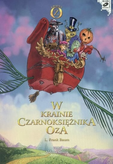 W Krainie Czarnoksiężnika Oza Baum Frank