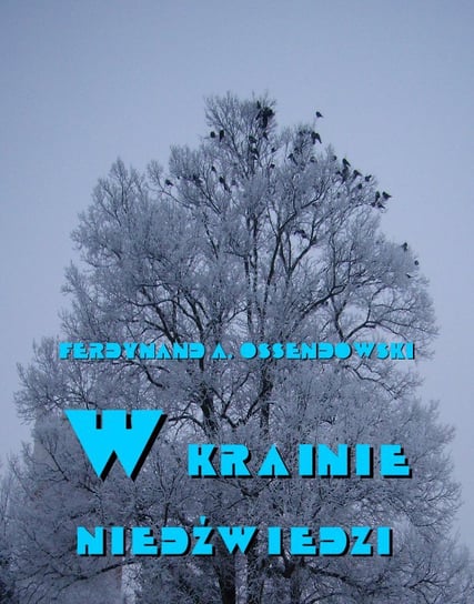 W krainie niedźwiedzi - ebook epub Ossendowski Antoni Ferdynand