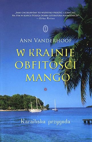 W krainie obfitości mango. Karaibska przygoda Vanderhoof Ann