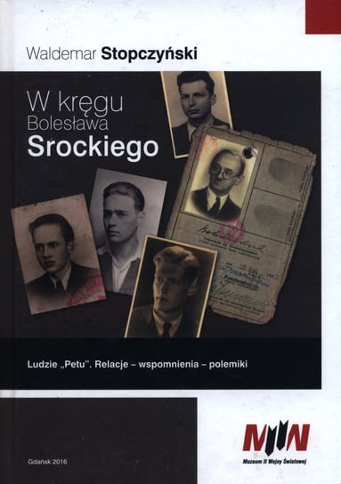 W kręgu Bolesława Srockiego Waldemar Stopczyński
