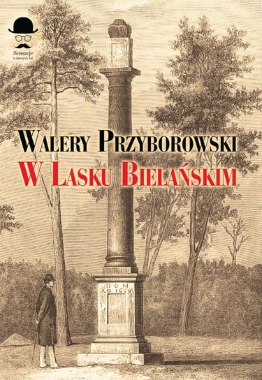 W Lasku Bielańskim Przyborowski Walery