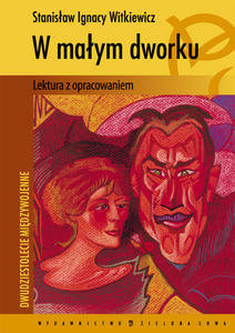 W małym dworku Witkiewicz Stanisław Ignacy