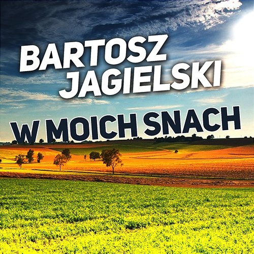 W moich snach Bartosz Jagielski